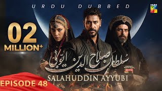 Sultan Salahuddin Ayyubi  Episode 48  Urdu Dubbed  5th Aug 24  Sponsored By Mezan amp Lahore Fans [upl. by Aerbas]