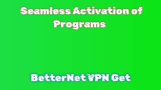 BetterNet VPN Activation Guide Download and Install  BetterNet VPN 2024 Download [upl. by Jaquenetta360]