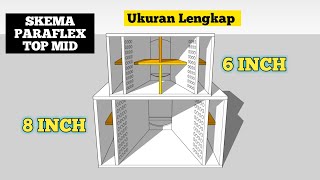 SKEMA BOX PARAFLEX MID TOP 8 INCH DAN 6 INCH REQUEST AN KALIAN miniatur rumahan [upl. by Annavahs39]