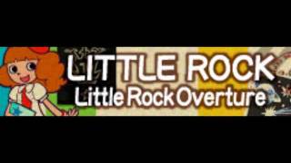 LITTLE ROCK 「Little Rock Overture ＬＯＮＧ 音楽」 [upl. by Bristow]