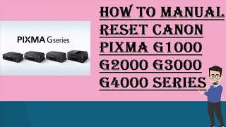 Call 18333211006 for IJstartcanon How to Manual Reset Canon PIXMA G1000 G2000 G3000 [upl. by Arriat]