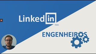 LINKEDIN PARA ENGENHEIROS  Ep 1  Perfil [upl. by Rabelais]