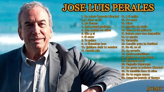 ÉXITOS JOSÉ LUIS PERALES  Recopilación 30 canciones de José Luis Perales [upl. by Dolly802]