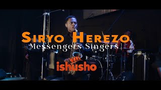 Siryo Herezo  Messengers Singers [upl. by Mccandless]