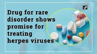 Drug for rare disorder shows promise for treating herpes viruses [upl. by Norac]