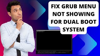 Fix Grub Menu Not Showing for Windows and Linux Dual Boot System [upl. by Swane]