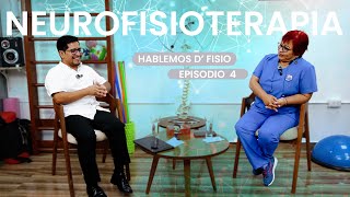 NEUROFISIOTERAPIA   LILY PALACIOS EPI04 HABLEMOS D FISIO [upl. by Rhianon]