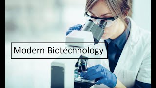 Modern Biotechnology [upl. by Akkinahs]