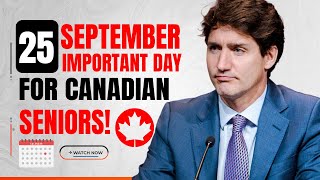 Important Day September 25 Canadian Seniors Receive CPP amp OAS Pension Payments [upl. by Matthews]