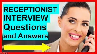 7 RECEPTIONIST INTERVIEW Questions and Answers PASS [upl. by Imiaj]