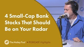 4 SmallCap Bank Stocks That Should Be on Your Radar [upl. by Peirce]