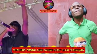 🔴CONCERT NINHO LIVE IVOIRE GOLF CLUB DABIDJAN 🇨🇮 [upl. by Ilwain]