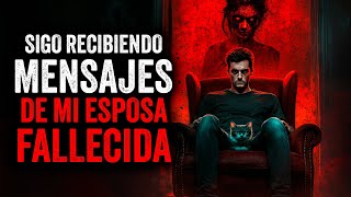 Sigo RECIBIENDO MENSAJES de mi esposa F4LLEC1D4  Creepypasta [upl. by Haines]