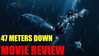 47 Meters Down  Movie Review [upl. by Eidoow367]