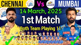 IPL 2025  Chennai vs Mumbai Playing 11 Comparison  CSK vs MI Playing 11 MI vs CSK 2025 Playing 11 [upl. by Toby]