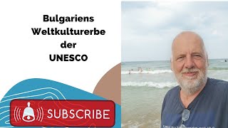 Bulgarien und die Weltkulturerbe der UNESCO [upl. by Ande721]