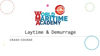 Crash Course in Laytime amp Demurrage [upl. by Ellenij]