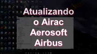 Atualizando airac do aerosoft airbus [upl. by Annet]