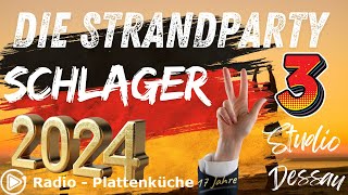 Die Strandparty 2024  Teil 3  deutsche Schlager [upl. by Enaitsirhc171]