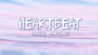 Marcus amp Martinus – Heartbeat Lyrics [upl. by Adlesirg]