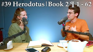 TGC Ep 39  The first Ancient People amp the Origin of the Nile  Herodotus  Book 2  ¶ 1  62 [upl. by May]