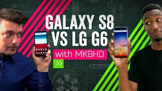 Galaxy S8 vs LG G6 MKBHD vs MrMobile [upl. by Eeleak]