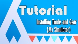 Tutorial  How To Install Tracks and Gear on MX Simulator [upl. by Mann]