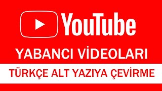 YOUTUBE YABANCI VİDEOLARI TÜRKÇEYE ÇEVİRME  TÜRKÇE ALT YAZILI OLARAK İZLEMEK [upl. by Denzil374]