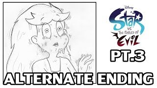 Star Vs The Forces of Evil ALTERNATE ENDING PART III  Storyboard SVTFOE [upl. by Icnarf]