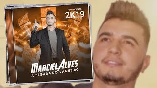 Marciel Alves  2019 A Pegada Do Vaqueiro [upl. by Neehsar]