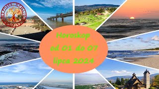 HOROSKOP TYGODNIOWY OD 01 DO 07 LIPCA 2024 [upl. by Eelta]