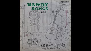 Oscar Brand  Bawdy Songs And Backroom Ballads Volume 1 1949 Complete LP [upl. by Hedvige]