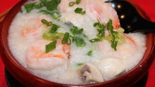 Cantonese Prawn and Mushroom Congee鮮蝦蘑菇粥Chinese Food Cooking and Recipes [upl. by Anauqaj884]