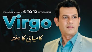 Virgo Weekly horoscope 6 November To 12 November 2023 [upl. by Ajak639]