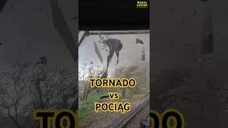 Tornado Uderza w Pociąg [upl. by Eselrahc]