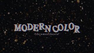 MODERN COLOR  quotCHROMESTHESIAquot MUSIC VIDEO [upl. by Mani481]