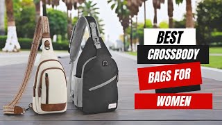 Top 5 Best Crossbody Bags for Women  Stylish and Functional Picks [upl. by Eedak225]