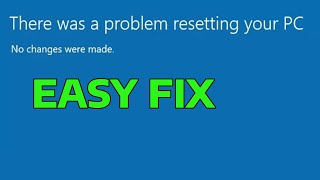 Fix There Was a Problem Resetting Your PC No Changes Were Made  How To [upl. by Lud435]