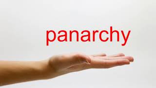 How to Pronounce panarchy  American English [upl. by Nnylirak65]