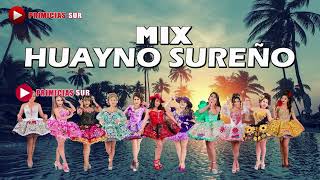 MIX HUAYNO SUREÑO [upl. by Cinderella]