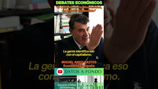 quotEl Capitalismo es un Hábito Aprendidoquot Miguel Anxo Bastos shorts economia españa liberalismo [upl. by Rehportsirhc322]