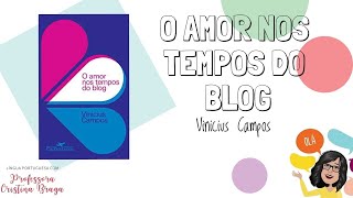 O amor nos tempos do blog  Vinícius Campos [upl. by Thury]