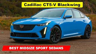 Best Midsize Sport Sedans for 2024  2024 Cadillac CT5 V Blackwing [upl. by Oniluap]