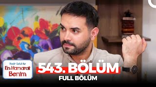 En Hamarat Benim 543 Bölüm [upl. by Aneej]