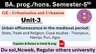 unit3 Urban efflorescence in the medieval periodThanjavur Hampi Puri Agraba5thsem du history [upl. by Nytsua924]