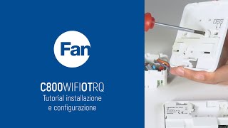 Fantini Cosmi C800WIFIOTRQ  Tutorial installazione e configurazione [upl. by Attalanta]