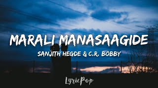 Gentleman  Marali Manasaagide  Lyric Video  Sanjith Hegde CRBobby  By LyricPop [upl. by Ynoep]