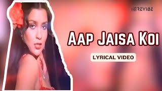 Aap Jaisa Koi Official Lyric Video  Nazia Hassan  Feroz Khan Zeenat Aman  Qurbani  Hindi Song [upl. by Trilbi]