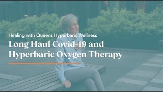 Long Haul Covid19 and Hyperbaric Oxygen Therapy [upl. by Assir]