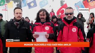 Muhsin Yazıcıoğlu Keş Dağında anıldı [upl. by Devan]